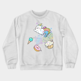 I'M A SPARKING SPRINKLES CATICORN Crewneck Sweatshirt